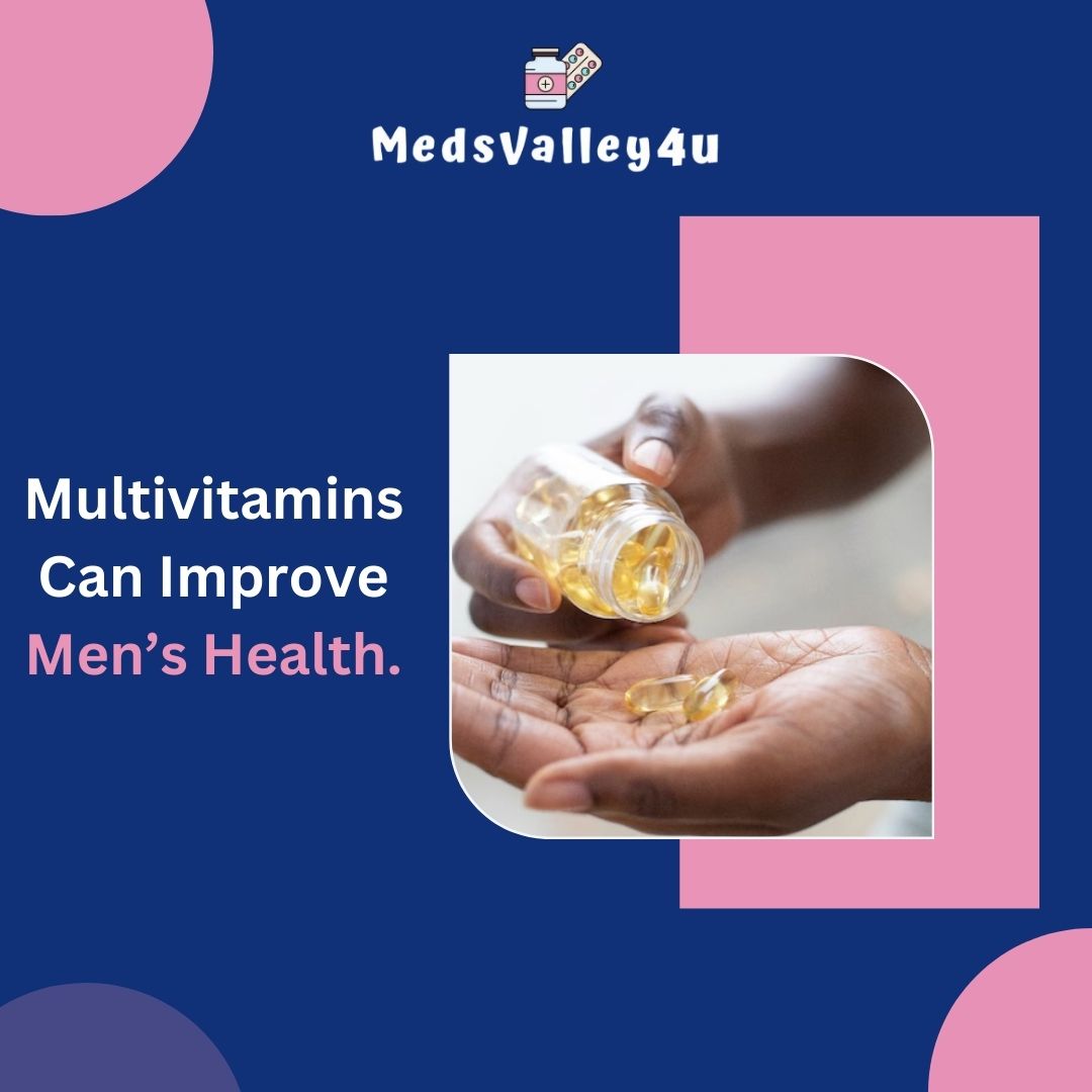 Multivitamins Can Improve Men’s Health