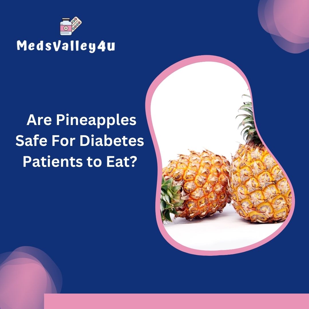 are pineapples safe for diabetes patients to eat