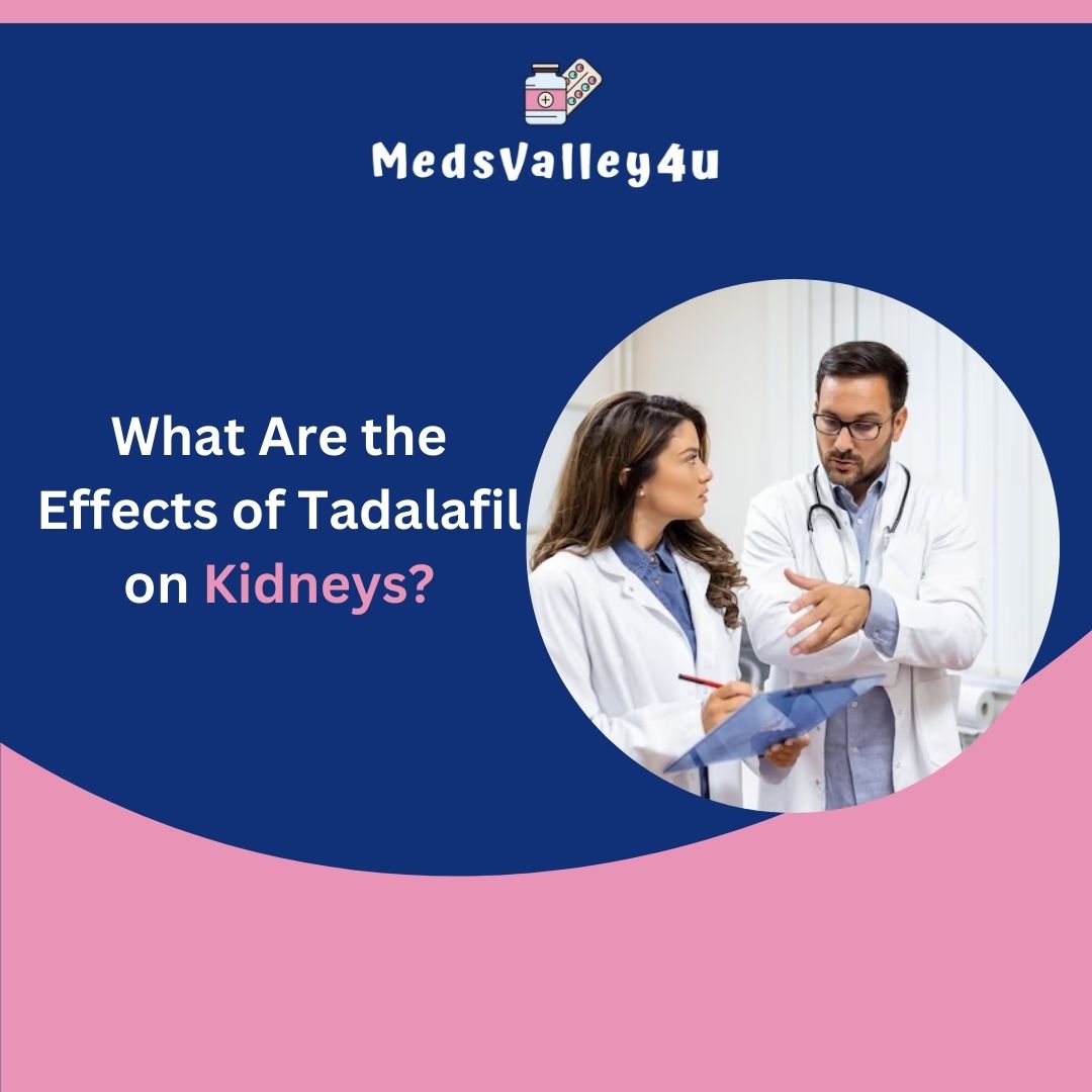 what are the effects of tadalafil on kidneys