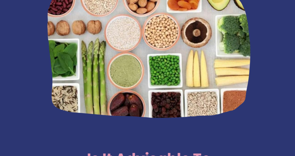 Is It Advisable To Experiment With a Diet That Is Free of Lectins?