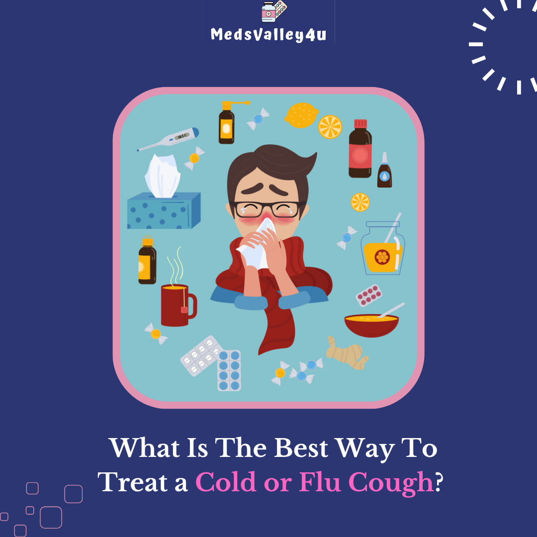 What Is The Best Way To Treat a Cold or Flu Cough?