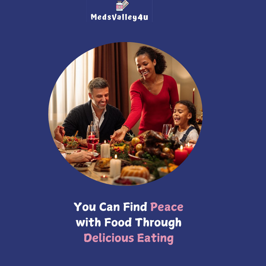 You Can Find Peace with Food Through Delicious Eating......